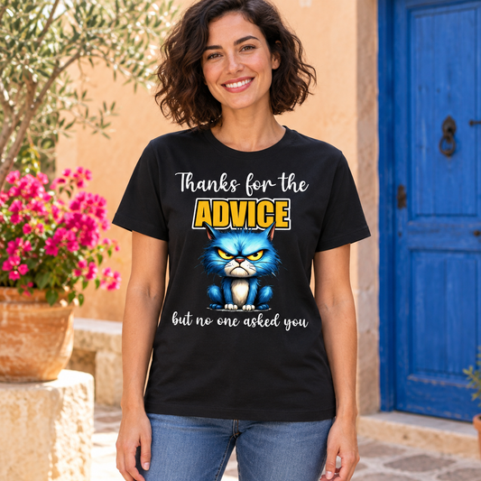 T-shirt ''Thanks for the advice, but no one asked you'' – ambientazione illustrativa Manà Gadget